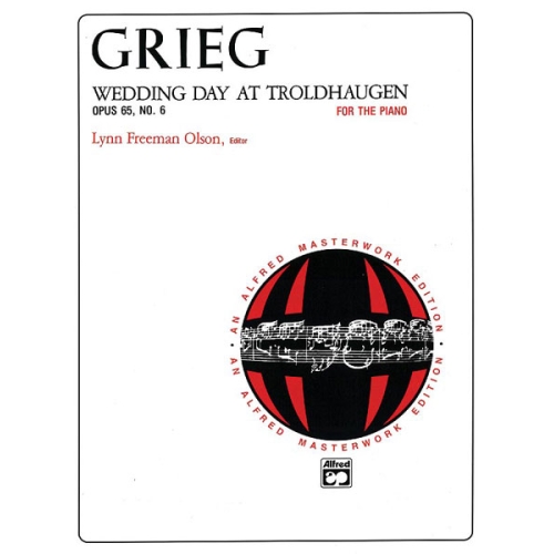 Grieg: Wedding Day at Troldhaugen, Opus 65, No. 6