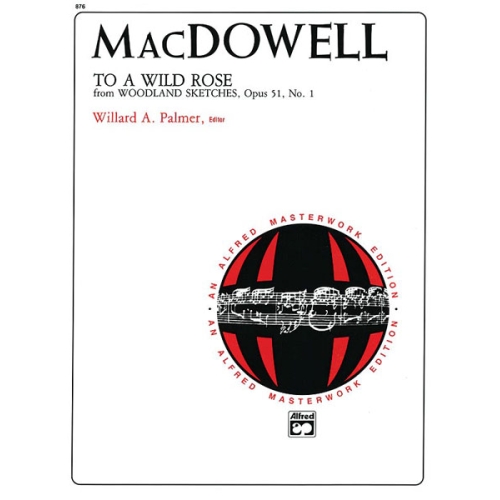 MacDowell: To a Wild Rose, Opus 51, No. 1