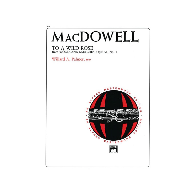 MacDowell: To a Wild Rose, Opus 51, No. 1