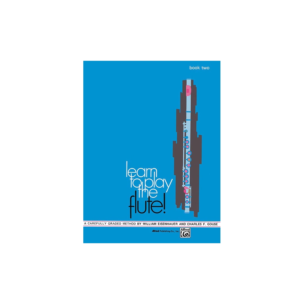 Gouse & Eisenhauer - Learn To Play Flute 2