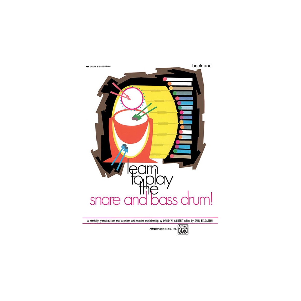 Gilbert & Feldstein - Learn to Play the Snare and Bass Drum