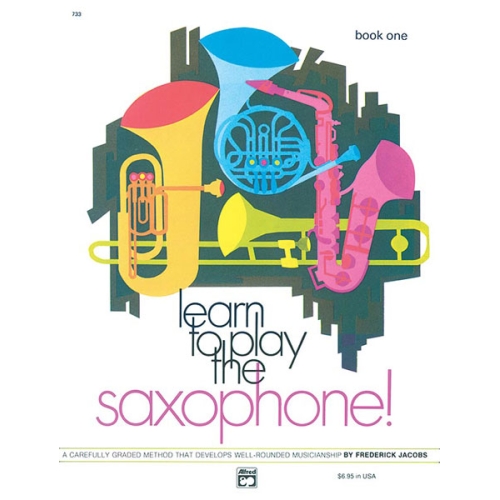 Learn to Play Saxophone! Book 1