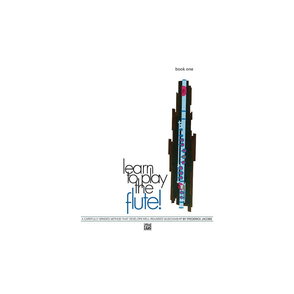 Jacobs, Frederick - Learn To Play Flute Vol 1