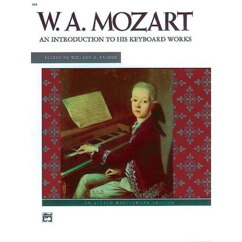 Mozart, Wolfgang Amadeus - Introduction To His Keyboard