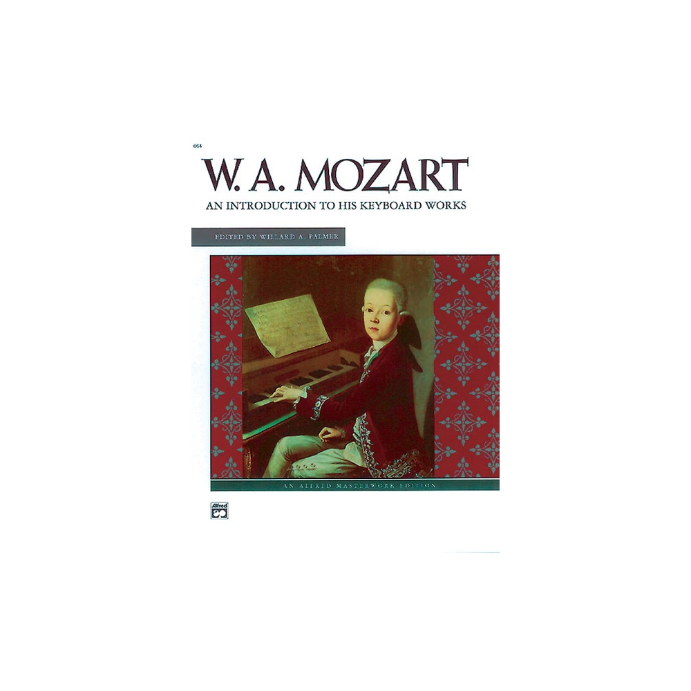 Mozart, Wolfgang Amadeus - Introduction To His Keyboard