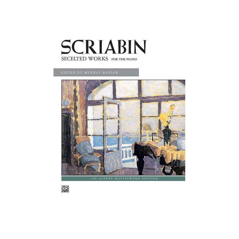 Scriabin, Alexander - Selected Works