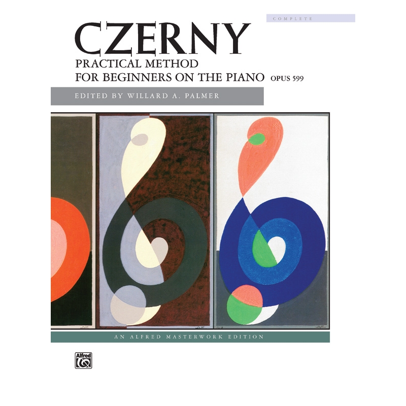 Czerny: Practical Method for Beginners on the Piano, Opus 599 (Complete)