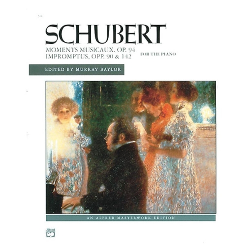 Schubert: Moments musicaux, Opus 94 and Impromptus, Opp. 90 & 142