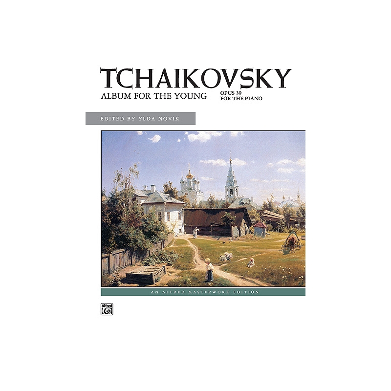 Tchaikovsky: Album for the Young, Opus 39