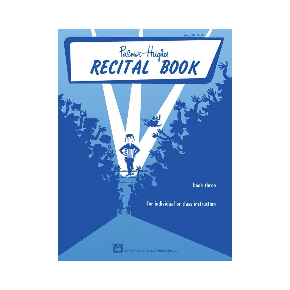 Palmer-Hughes - Accordion Course Recital Book, Book 3