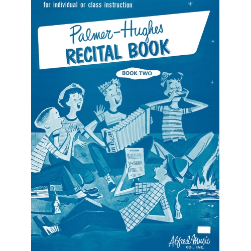 Palmer-Hughes - Recital Book 2