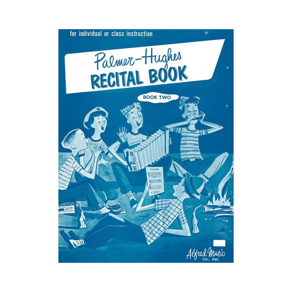 Palmer-Hughes - Recital Book 2
