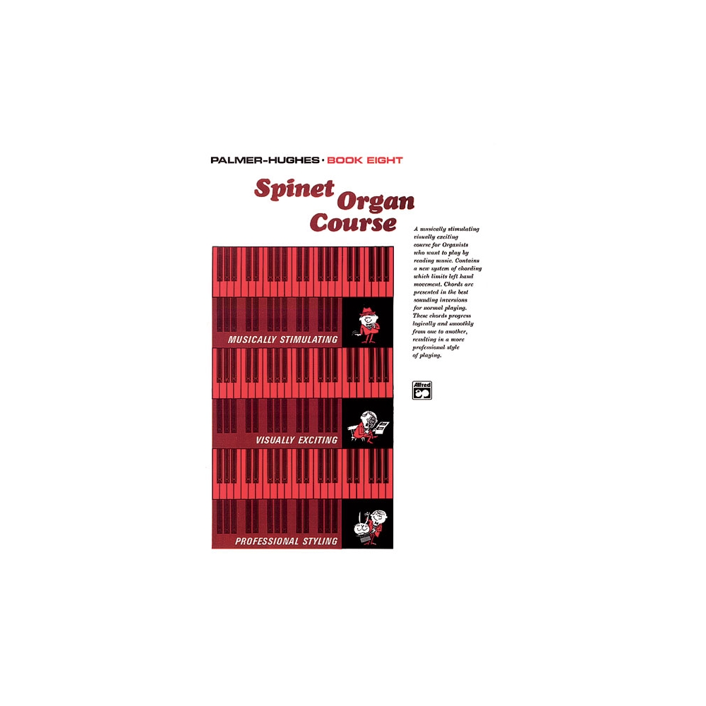 Palmer-Hughes - Spinet Organ Course, Book 8