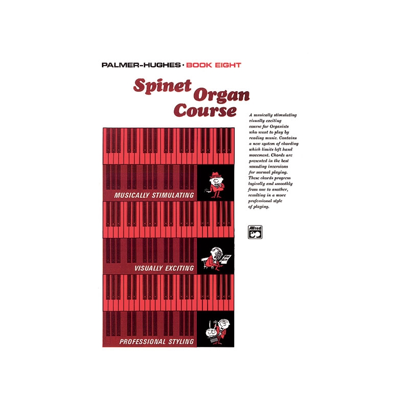 Palmer-Hughes - Spinet Organ Course, Book 8