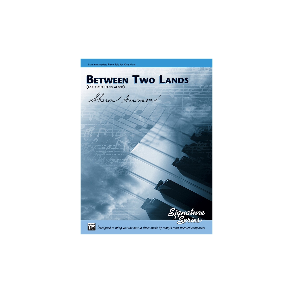 Aaronson, Sharon - Between Two Lands (for right hand alone)