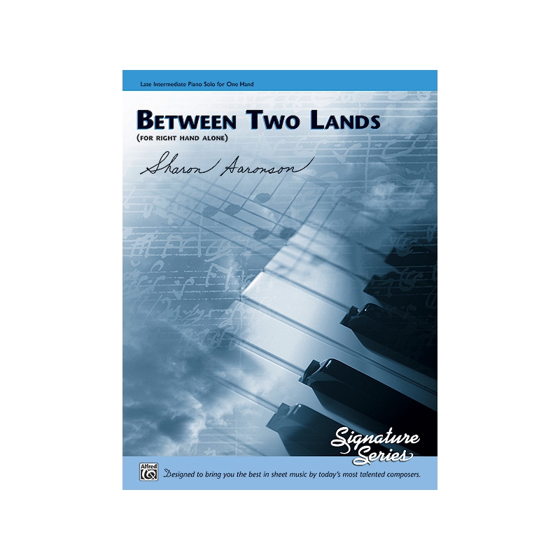 Aaronson, Sharon - Between Two Lands (for right hand alone)