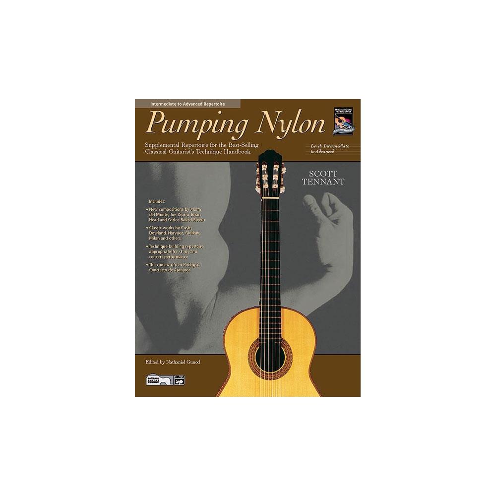 Tennant, Scott - Pumping Nylon: Intermediate to Advanced Repertoire