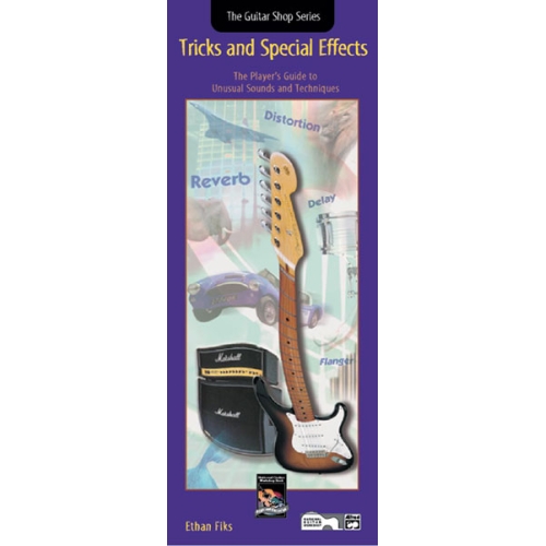 Guitar Shop Series: Tricks and Special Effects