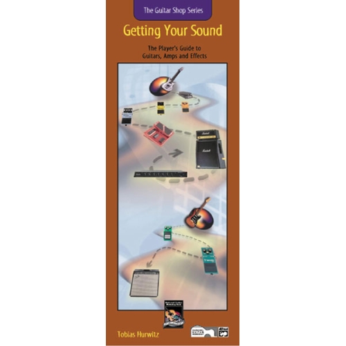 Guitar Shop Series: Getting Your Sound