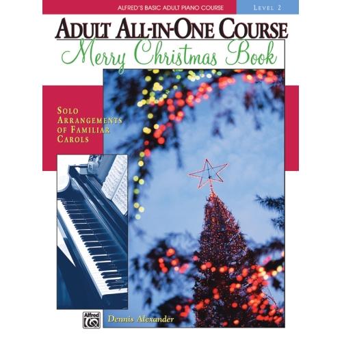 Alfred's Basic Adult All-in-One Course: Merry Christmas Book, Level 2