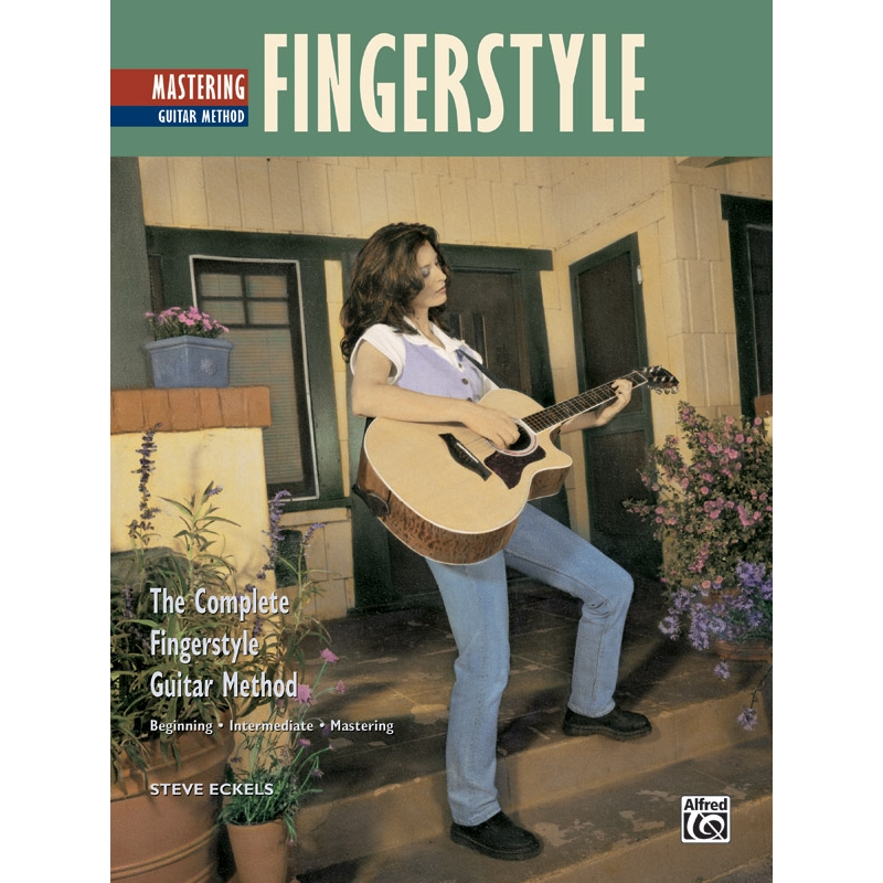 Eckels, Steve - Mastering Fingerstyle Guitar