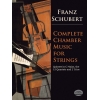 Schubert, Franz - Complete Chamber Music For Strings