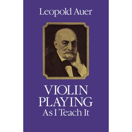 Violin Playing As I Teach It