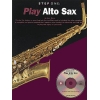 Step One: Play Alto Sax