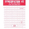 Syncopation No. 2: In the Jazz Idiom for the Drum Set