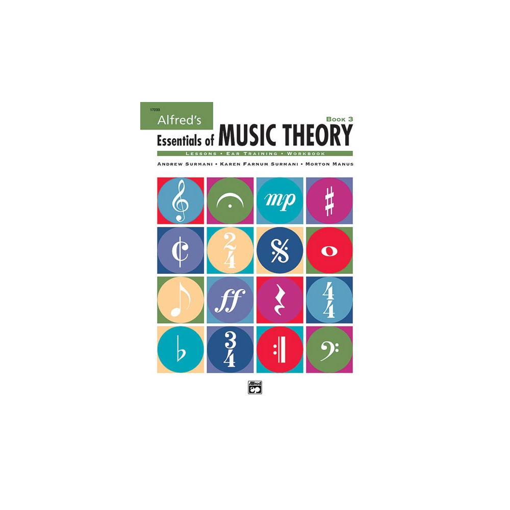 Surmani & Manus - Alfred's Essentials of Music Theory: Book 3