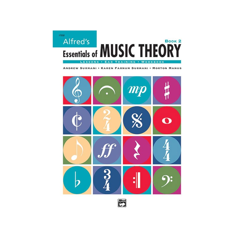 Surmani & Surmani - Alfred's Essentials of Music Theory: Book 2