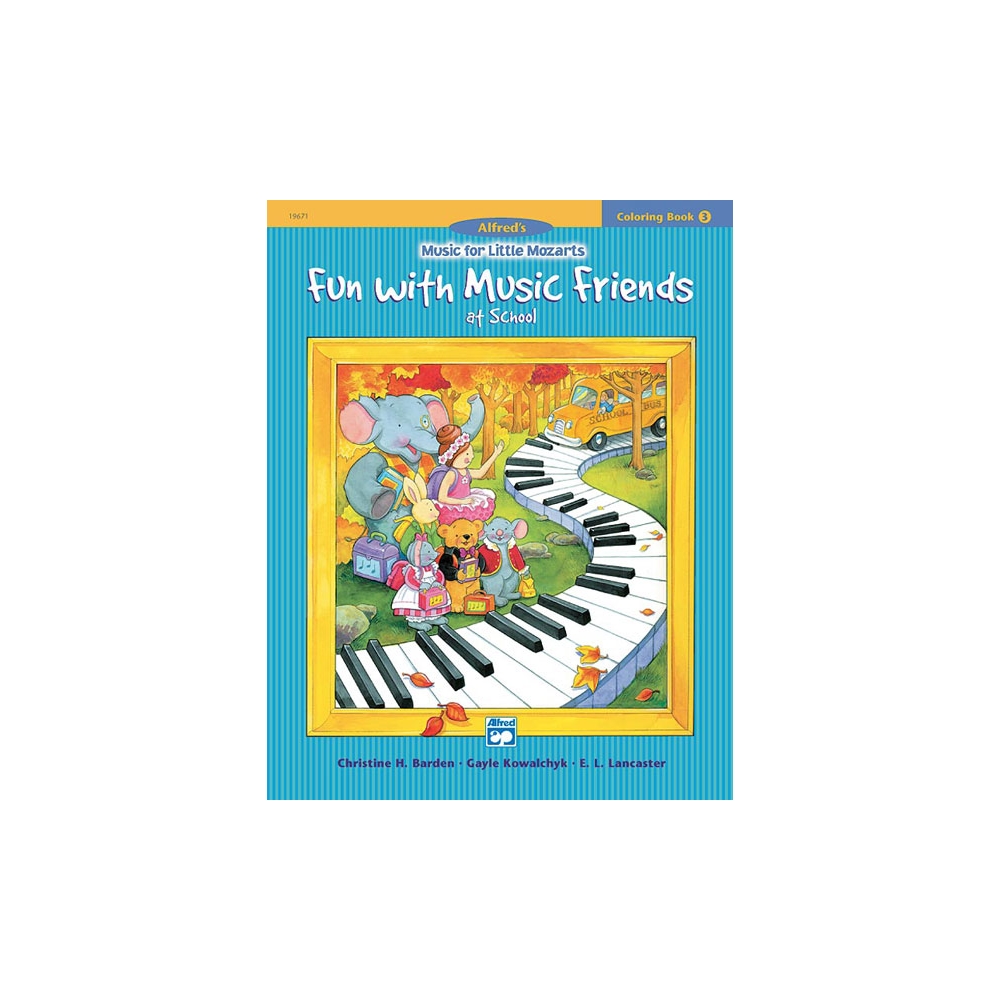 Music for Little Mozarts: Coloring Book 3 -- Fun with Music Friends at School