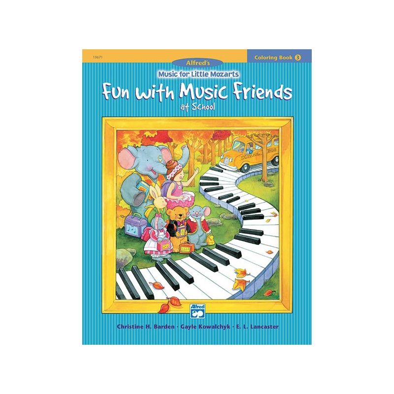 Music for Little Mozarts: Coloring Book 3 -- Fun with Music Friends at School