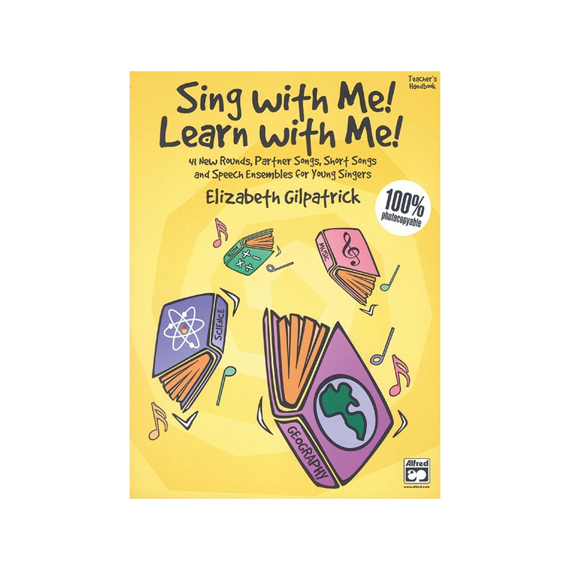 Gilpatrick, Elizabeth - Sing with Me! Learn with Me!