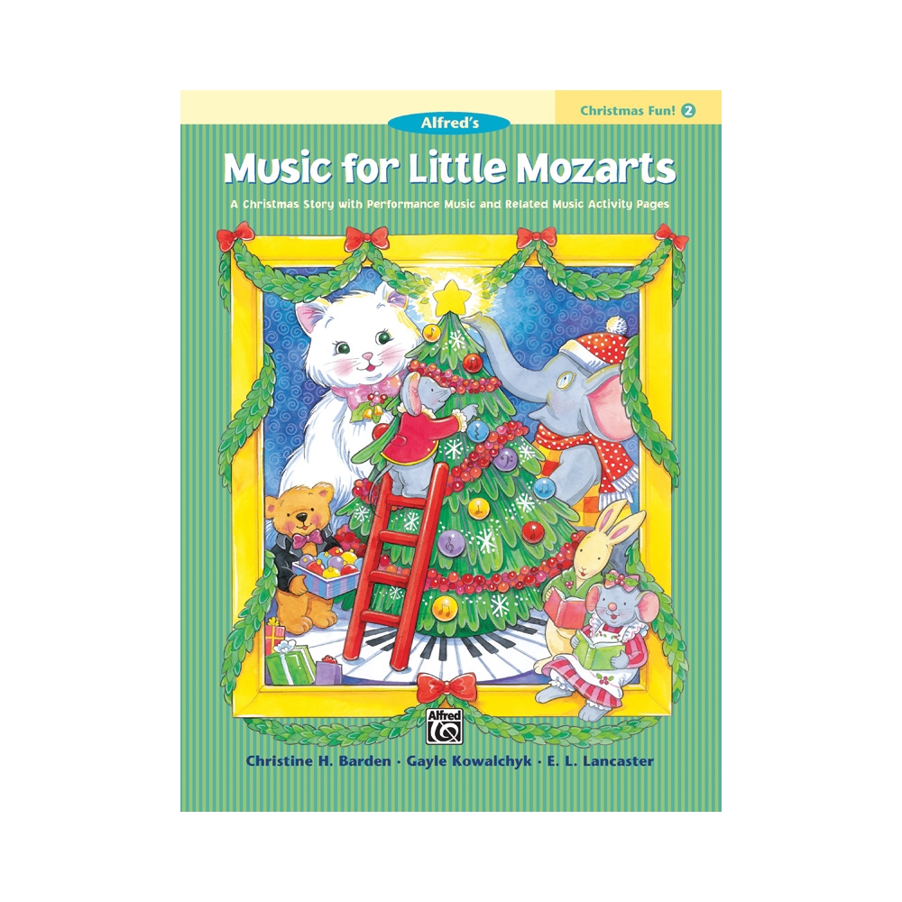 Barden & Kowalchyk - Music for Little Mozarts: Christmas Fun Book 2