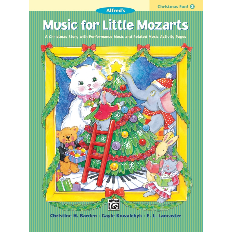 Barden & Kowalchyk - Music for Little Mozarts: Christmas Fun Book 2