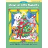 Barden & Kowalchyk - Music for Little Mozarts: Christmas Fun Book 2