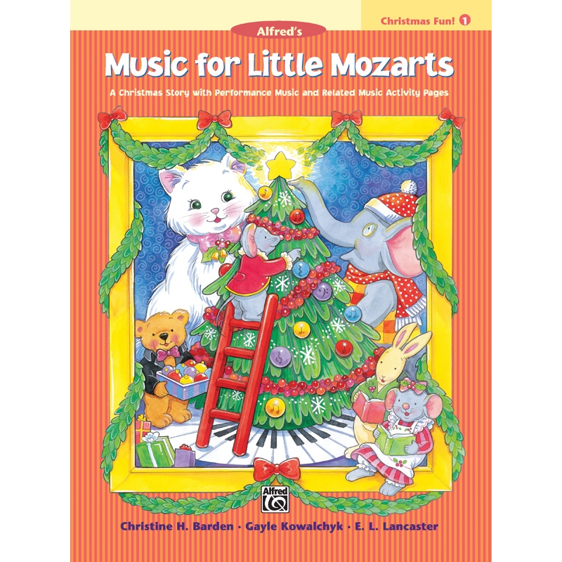 Barden & Kowalchyk - Music for Little Mozarts: Christmas Fun Book 1