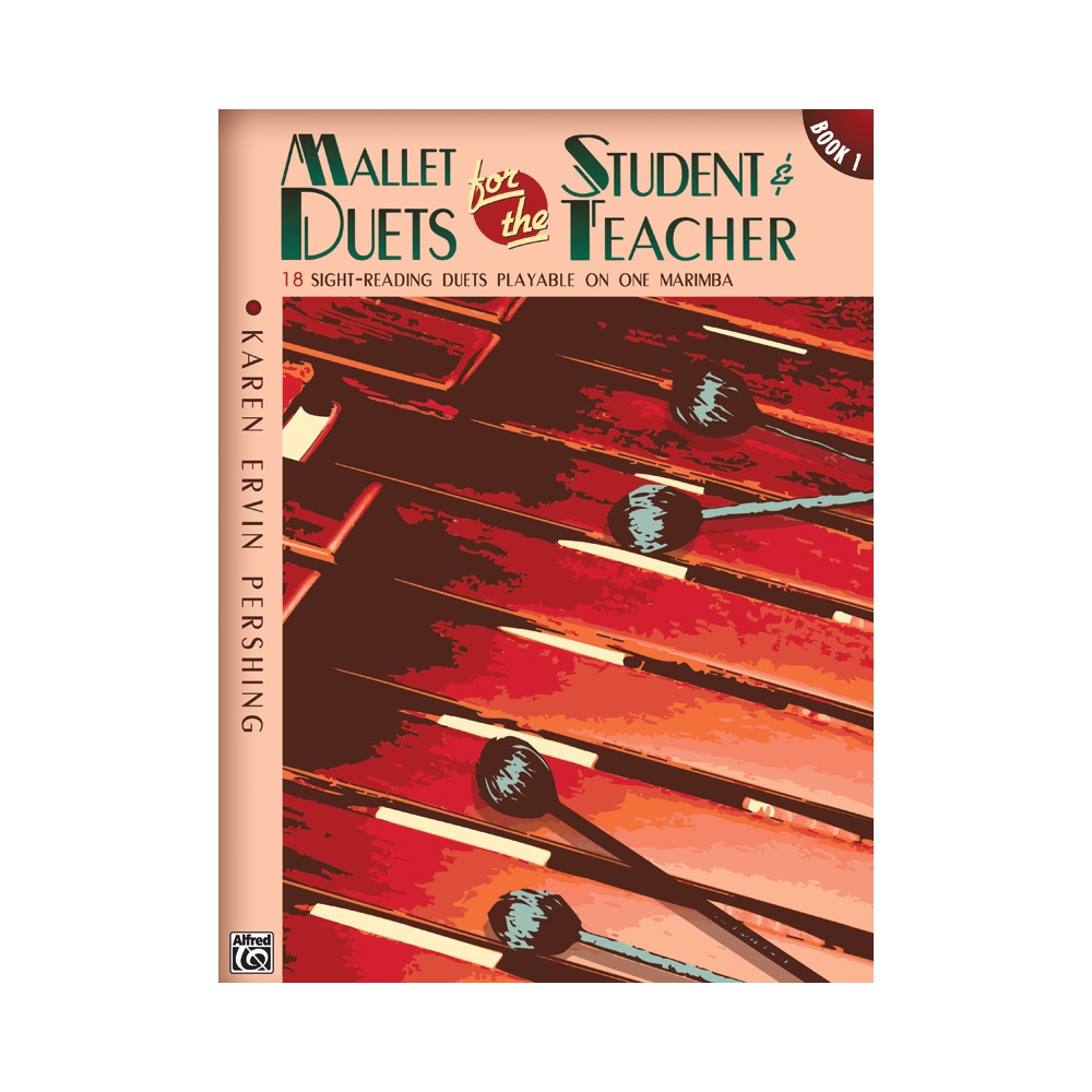 Pershing, Karen Ervin - Mallet Duets for the Student & Teacher - Book 1