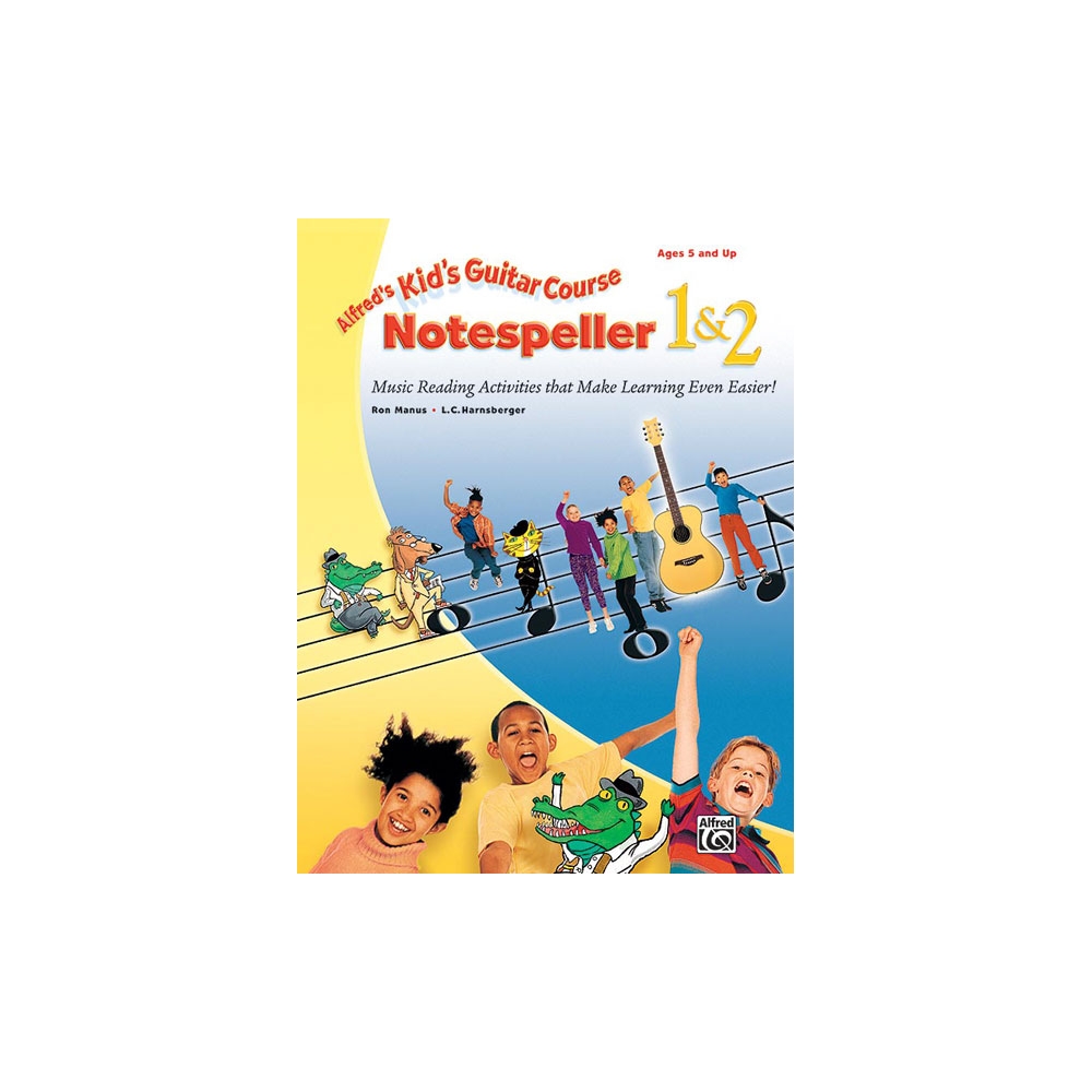 Manus & Harnsberger - Alfred's Kid's Guitar Course Notespeller 1 & 2