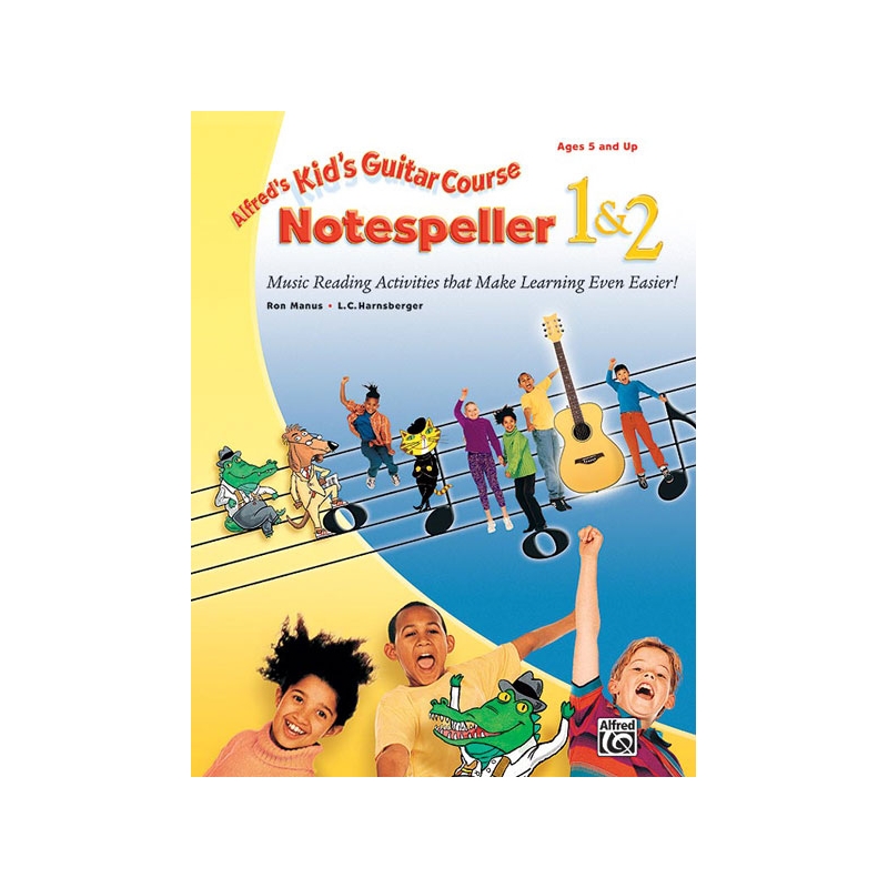 Manus & Harnsberger - Alfred's Kid's Guitar Course Notespeller 1 & 2