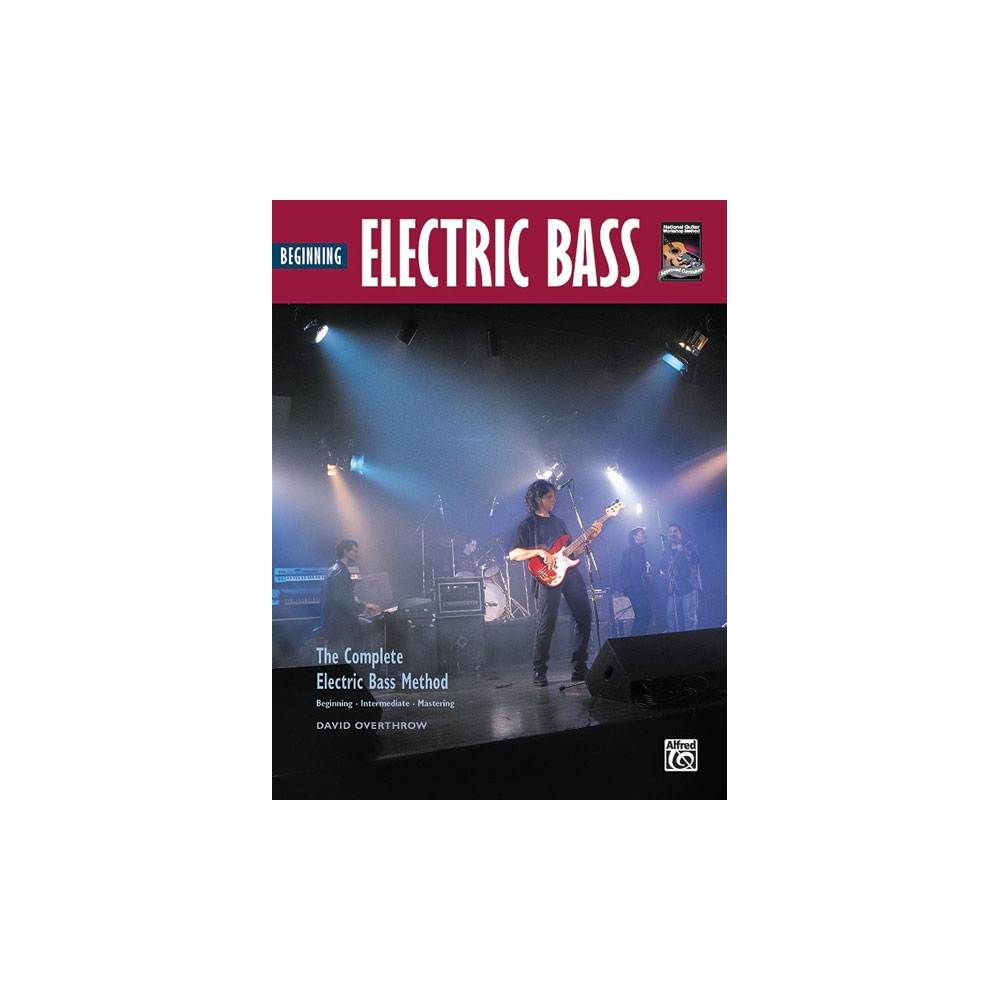 The Complete Electric Bass Method: Beginning Electric Bass