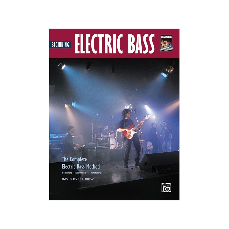 The Complete Electric Bass Method: Beginning Electric Bass