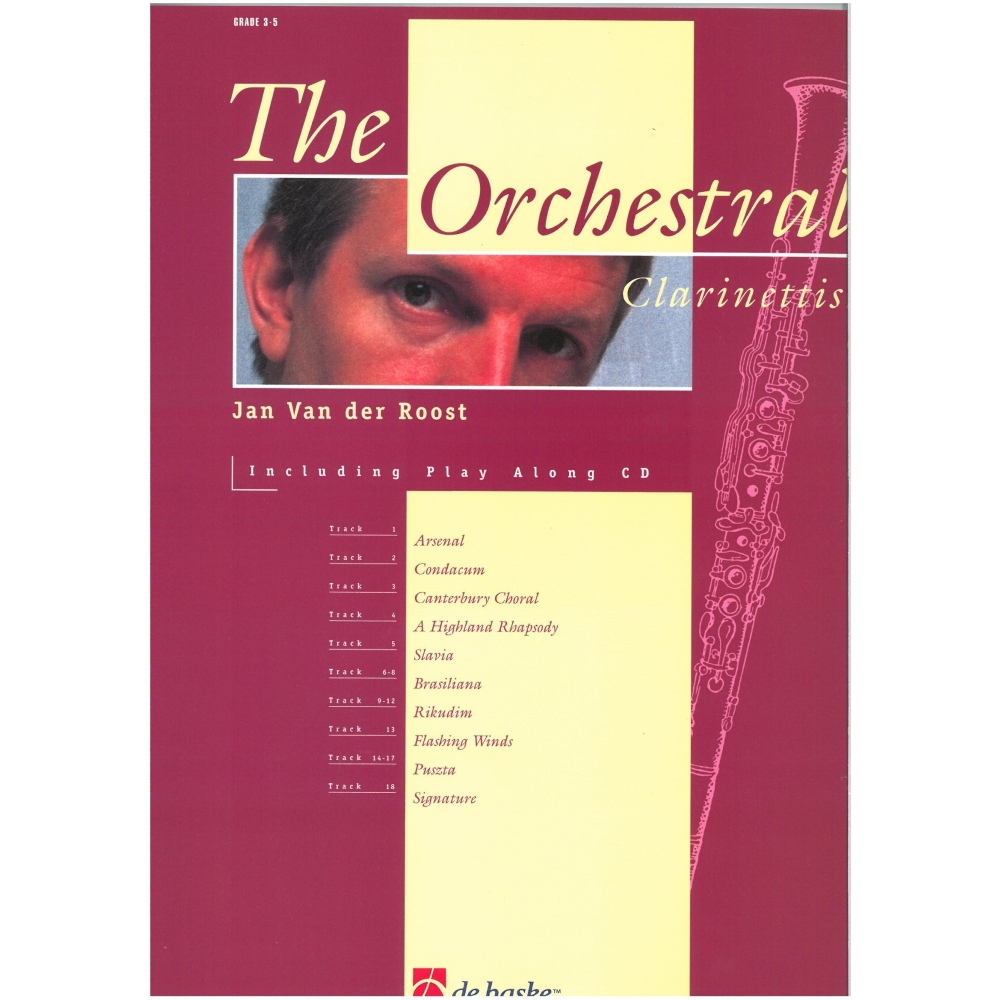 Roost, Jan der  - The Orchestral Clarinettist
