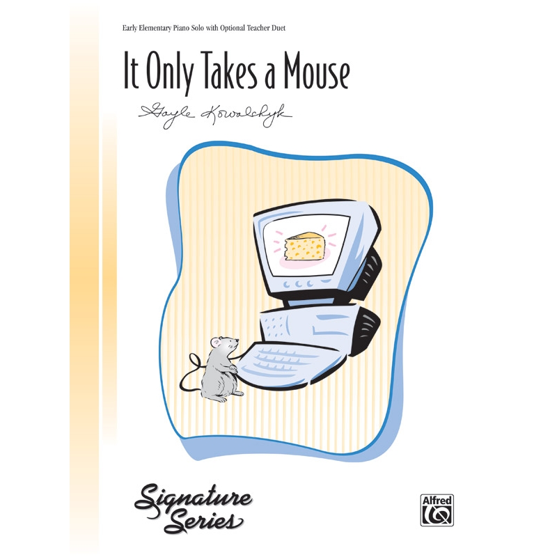 Kowalchyk, Gayle - It Only Takes a Mouse