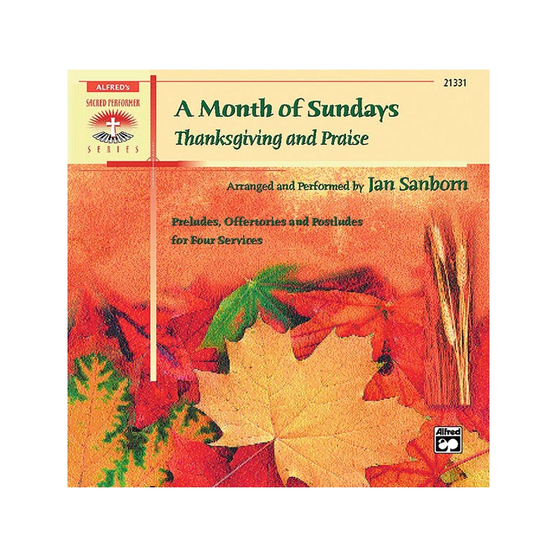 A Month of Sundays: Thanksgiving and Praise