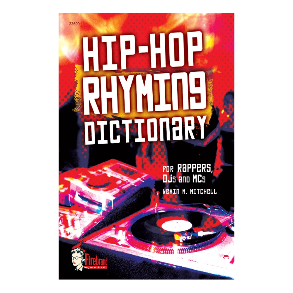 Mitchell, Kevin - Hip-Hop Rhyming Dictionary