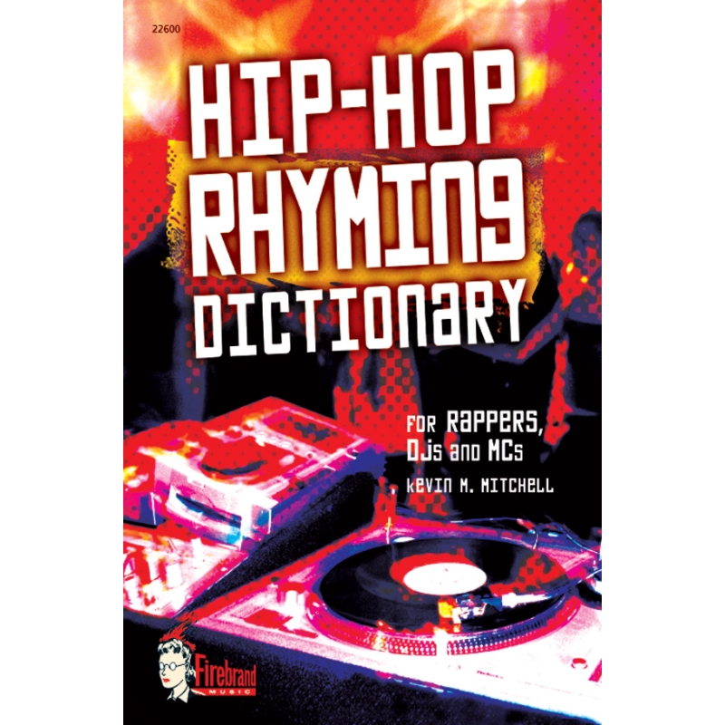 Mitchell, Kevin - Hip-Hop Rhyming Dictionary