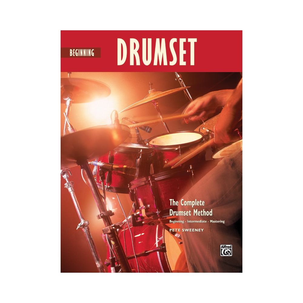 The Complete Drumset Method: Beginning Drumset