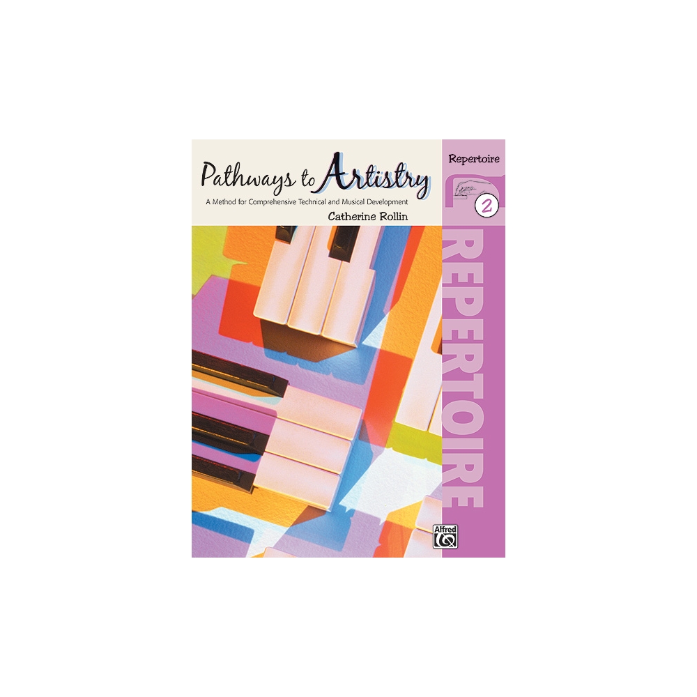 Pathways to Artistry: Repertoire, Book 2